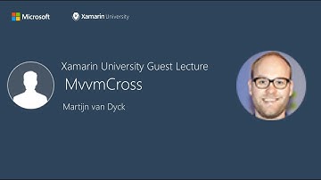 MvvmCross 4.0 - Martijn van Dyck - Xamarin University Guest Lecture