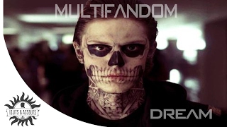 Multifandom | Dream