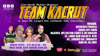 LIVE MUSIC BUKAN ORGEY ( TEAM KACRUT ) | SHOW DS LANGUT BLOK MASJID 09 JULI 2025