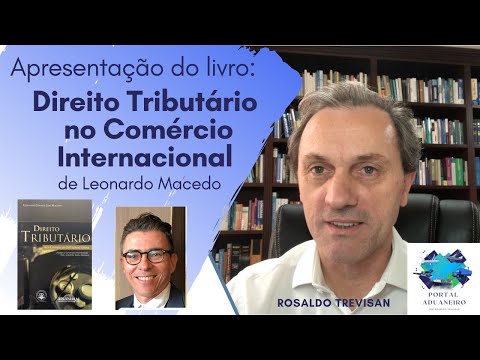 Livro: Direito Tributário no Comércio Internacional, de Leonardo Macedo.