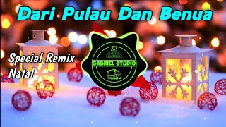 DJ Natal Dari Pulau Dan Benua FULL BASS TERBARU 2023-2024