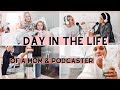 DAY IN THE LIFE OF A STAY AT HOME MOM OF 3 | MORNING ROUTINE OF A PODCASTER | Amanda Little