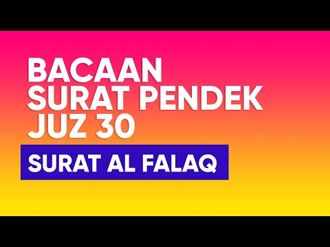 bacaan-surah-al-falaq-dan-artinya---ustadz-abdul-rohman