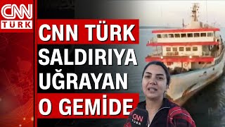 CNN Türk, taciz ateşi açılan Türk gemisinde! Gemi yetkilisi Yunan güçlerin saldırısını anlattı