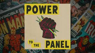 Power to the Panel Podcast - Episode 1 Part Two: Creating Your Mythos