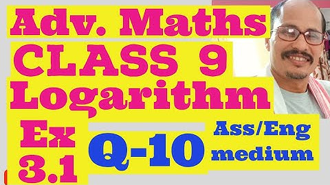 adv maths class 9 Ex 3.1 Q 10 chapter 3 logarithm.