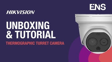 Hikvision Temperature Screening Thermographic Turret Camera (Unboxing & Tutorial)