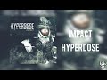 Hyperdose  impact full ep lyrics