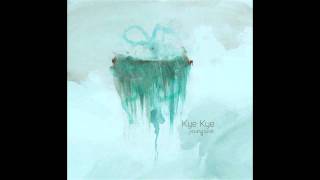 Kye Kye /// Trees & Trust chords