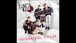 Big Time Rush - 24/Seven (Instrumental Version)