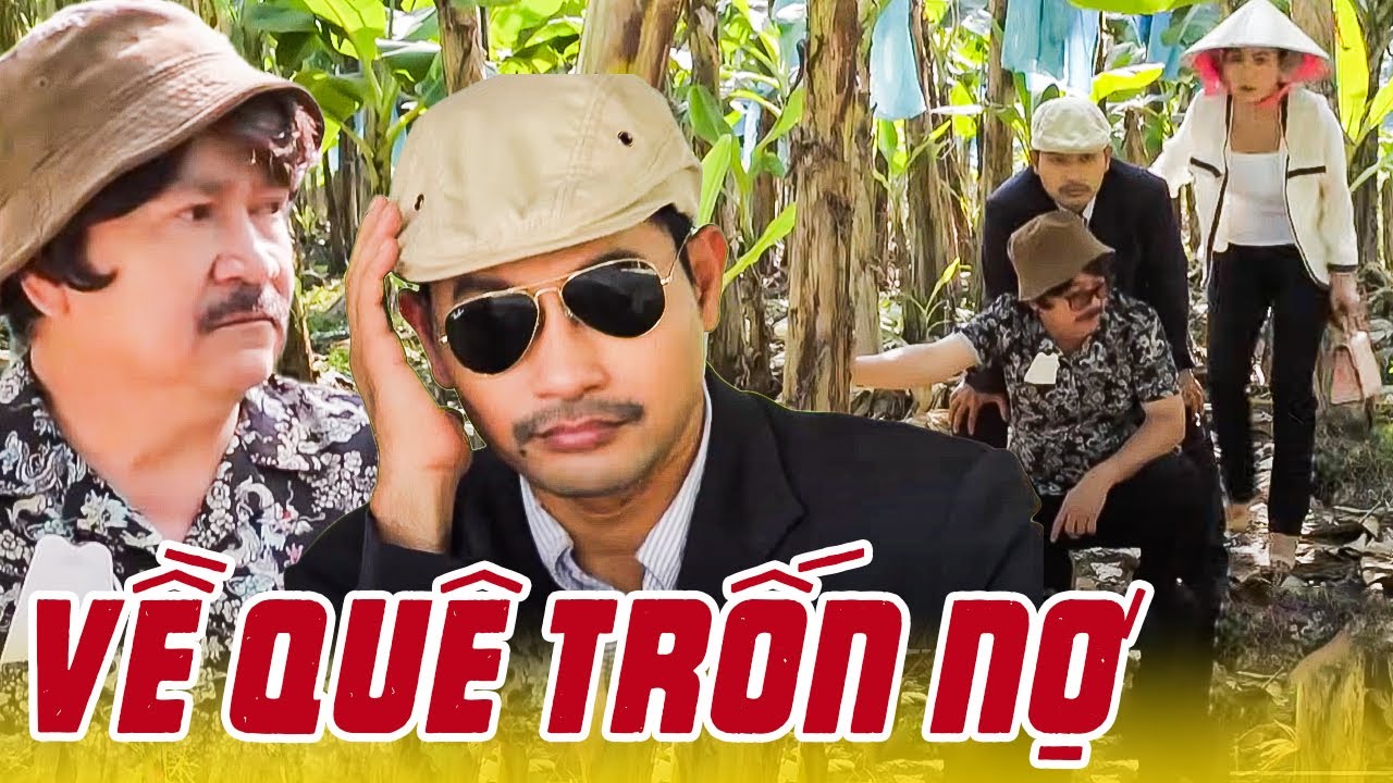 VỀ QUÊ TRỐN NỢ | Phim Hài Việt Nam Hay Nhất | Phim Việt Nam Hay Mới Nhất 2025 | Phim Miền Tây THVL