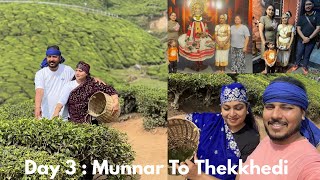 Thekkhedi | Kerela | Munnar| Tea Garden |Photoshoot | Kathakali | Mohiniyattam| Day 3  Kalaripayattu