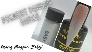 Pigment Powder Ombre | Magpie Baby | White Pigment Baby Boomer | French Ombre Powder