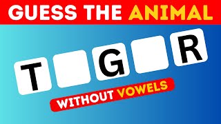 Guess the Animal Without Vowels Challenge! Fun Quiz Challenge🦁🐯🐶🐱🐴