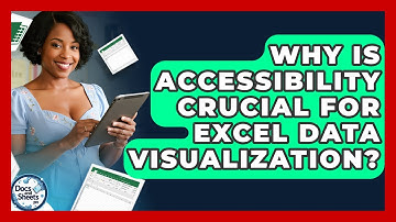 Why Is Accessibility Crucial For Excel Data Visualization? - Docs and Sheets Pro