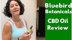 Bluebird Botanicals CBD Oil Review 🧪 Do They Use Glyphosate ?