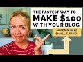 How to make $100+ with your blog this month - the super simple small funnel