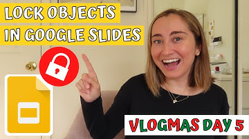LOCK OBJECTS & IMAGES in Google Slides w/ Master Slides | Google Slides Tutorial | VLOGMAS DAY 5