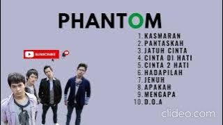 Phantom Kasmaran FULL ALBUM