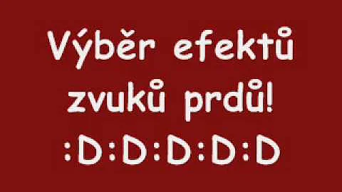 Co jsou prdy a zvuky?