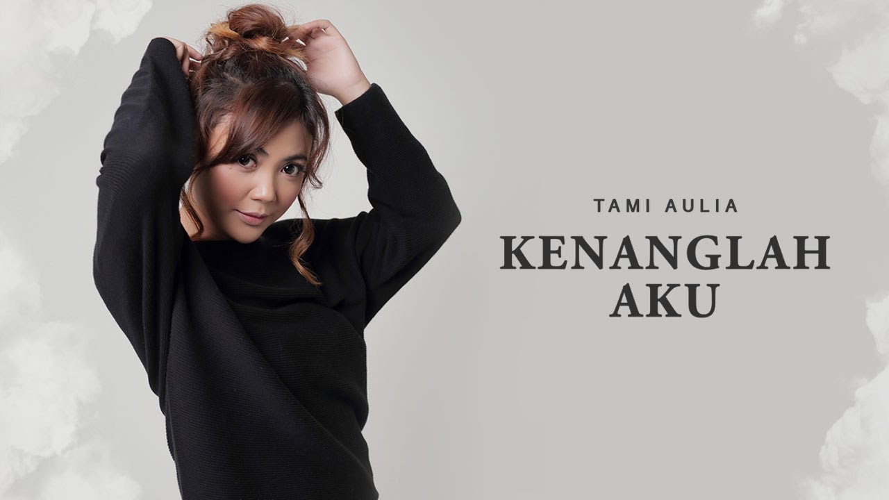 Tami Aulia Kenanglah Aku Official Video Lirik Youtube