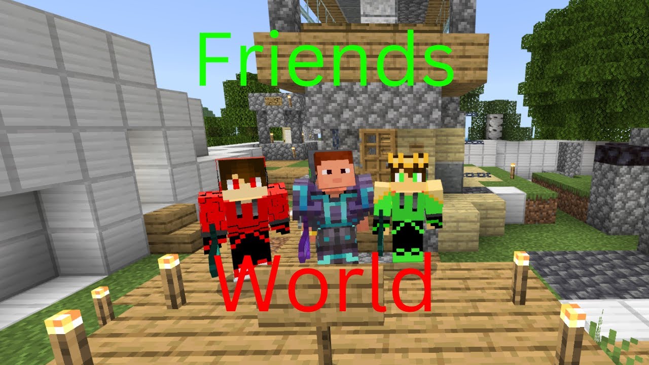 This is MY Friends Minecraft World - YouTube