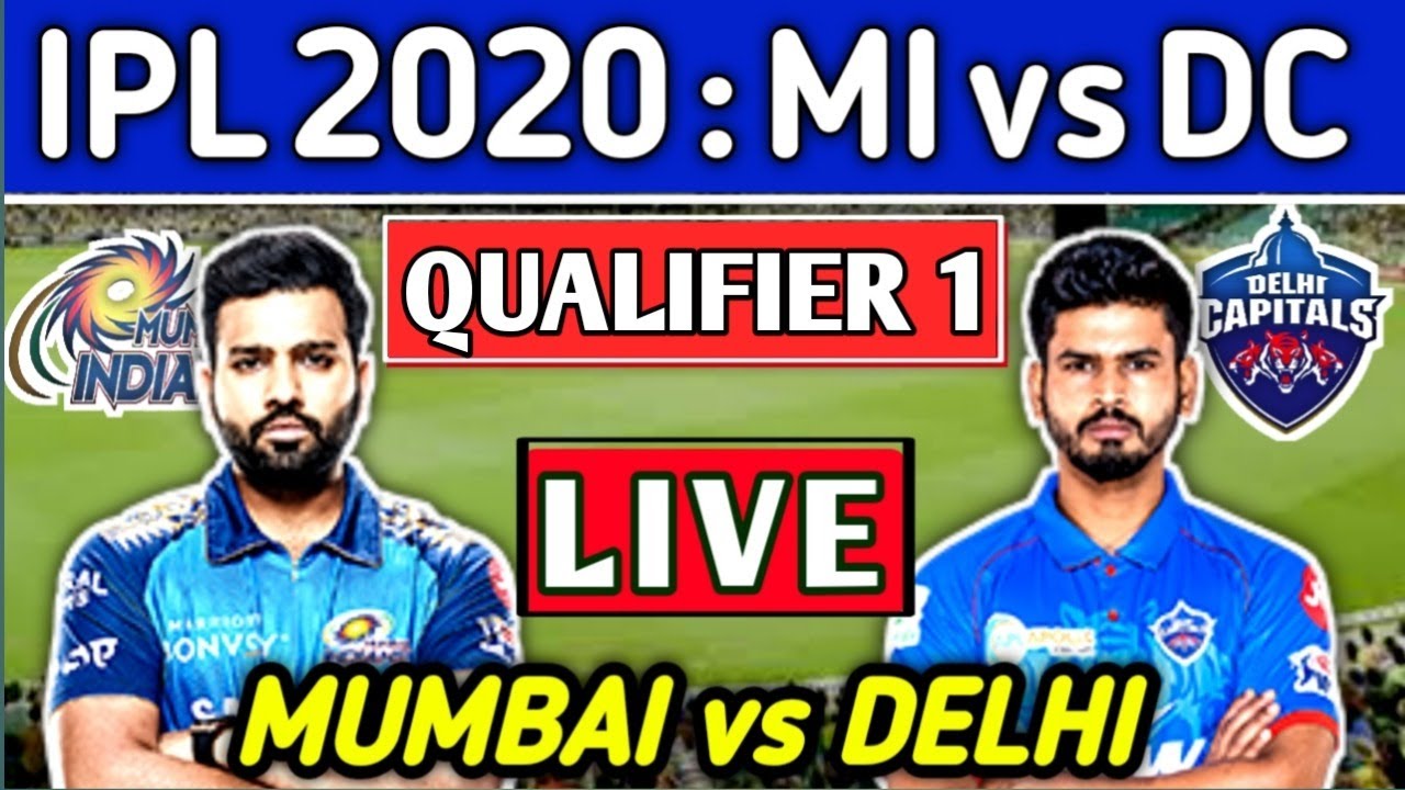 LIVE Mumbai vs DELHI 1ST QUALIFIER |MI VS DC Live Score, Discussion ...