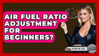 Air Fuel Ratio Adjustment For Beginners? - Ride or Die Motorcycles