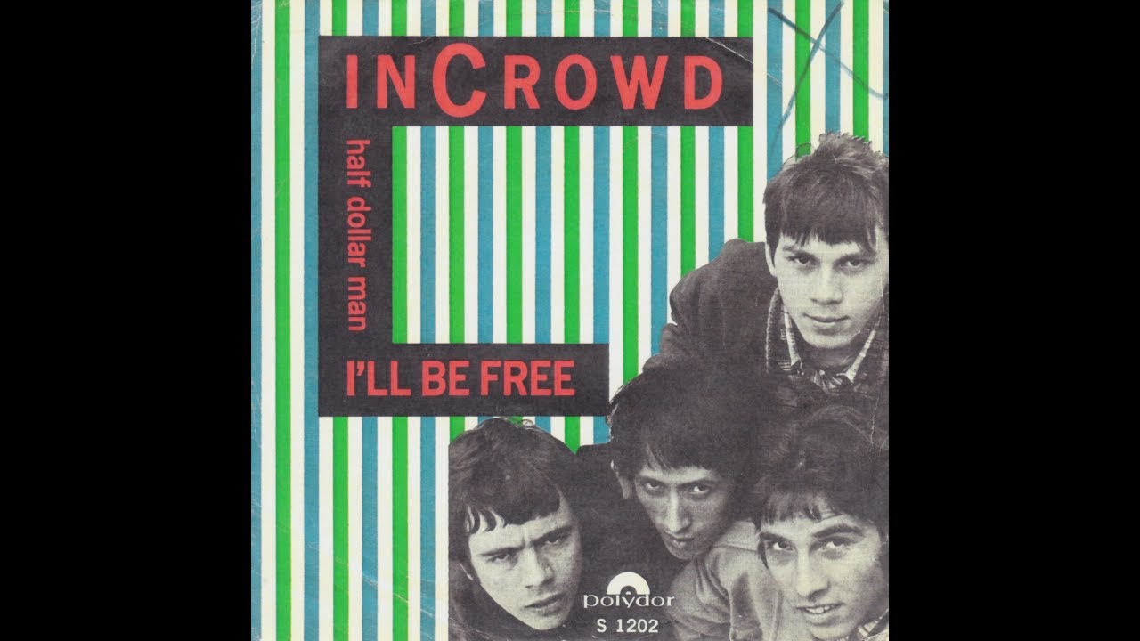 Incrowd - I'll be free (Nederbeat) | (Den Haag) 1966