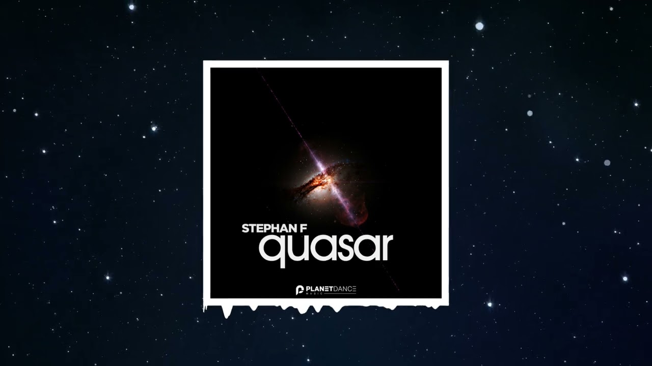 Stephan F - Quasar (Extended Mix)