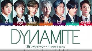 BTS (방탄소년단) - 'DYNAMITE' (MIDNIGHT REMIX) Lyrics [Color Coded_Eng]