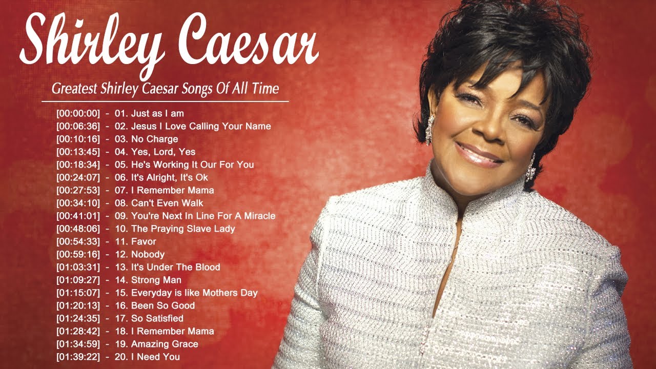 Shirley Caesar  Best Shirley Caesar Gospel Songs 2021  Shirley Caesar Songs Hits Playlist
