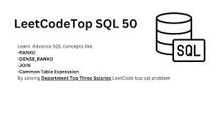 #LeetcodeSQL50 - 43 Department Top Three Salaries | RANK() | DENSE_RANK()