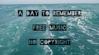 Download Lagu Lagu backsound untuk youtuber | A DAY TO REMEMBER | no copyright MP3 Download Lagu Lagu backsound untuk youtuber | A DAY TO REMEMBER | no copyright MP3