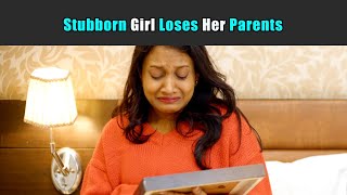 Stubborn Girl Loses Her Parents | Purani Dili Talkies | Hindi Short Films