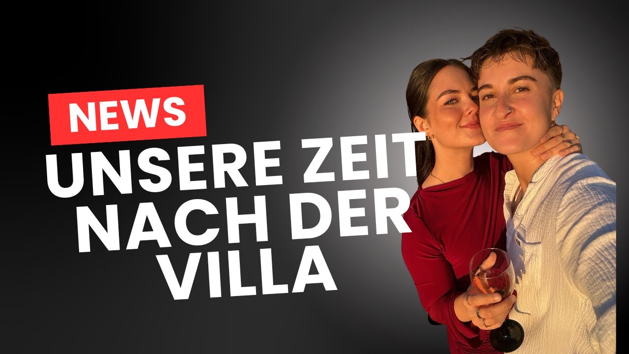 Was zwischen uns nach der Villa geschah - die ganze Story