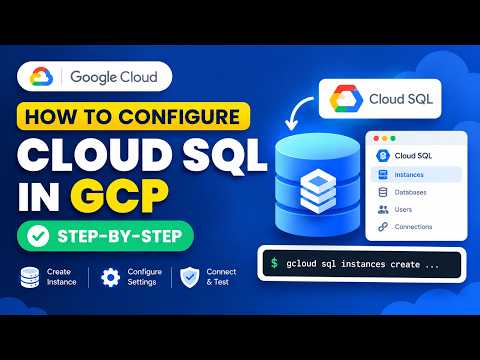 How to Configure Cloud SQL in GCP | Google Cloud SQL Tutorial for Beginners