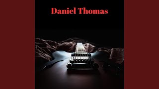 Video thumbnail of "Daniel Thomas - Worlds on fire"