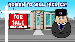 CHELSEA FOR SALE! (Roman Abramovich to sell Chelsea)