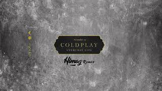 Coldplay - Everyday Life (Himaz Remix)