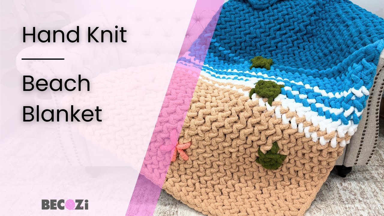 HAND KNIT A BEACH BLANKET