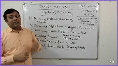 Accounts Class 11.1.3 Objectives of Accounting | CS Neeraj Gupta | NGPA Classes Rohini