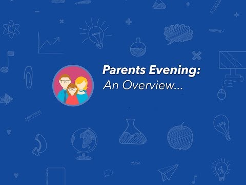 Parents Evening - An Overview...