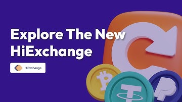 Discover the Revamped HiExchange: A Fresh, User-Friendly Exchange Experience!