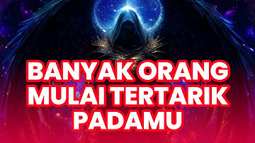 Jiwa Terpilih ✨ Banyak Orang Mulai Tertarik Padamu