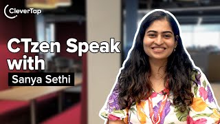 CTzen Speak | Sanya Sethi, Manager - Product Marketing, CleverTap