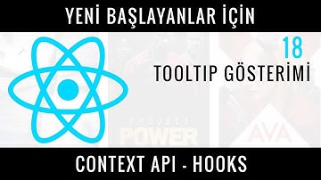 Yeni Başlayanlar İçin REACT CONTEXT API - HOOKS 18 : Tooltip Gösterimi