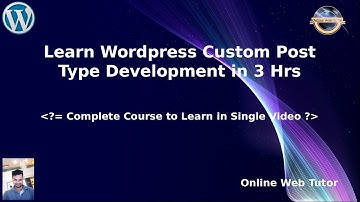 Learn Wordpress Custom Post Type in 3 Hrs | Single Video for Complete Wordpress Custom Post Type