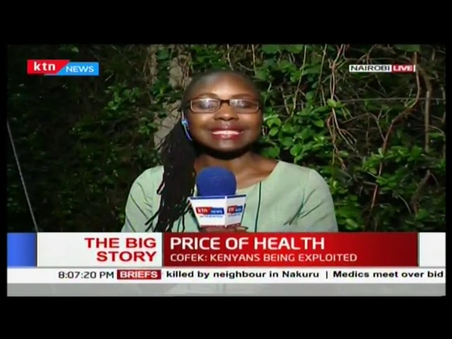 Are Kenyans being exploited as far as the price of health is concerned? |The Big Story