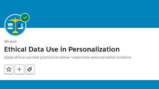 Ethical Data Use in Personalization || Salesforce Trailhead